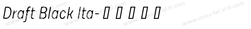 Draft Black Ita字体转换